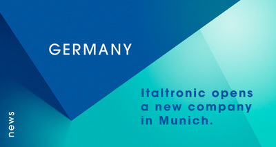 GERMANY: Italtronic opens a new company in Munich. 